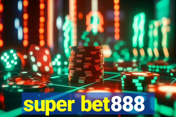 super bet888